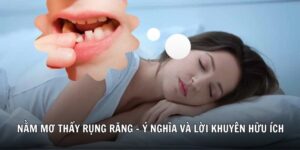 giải mã nằm mơ rụng răng 78win soccer